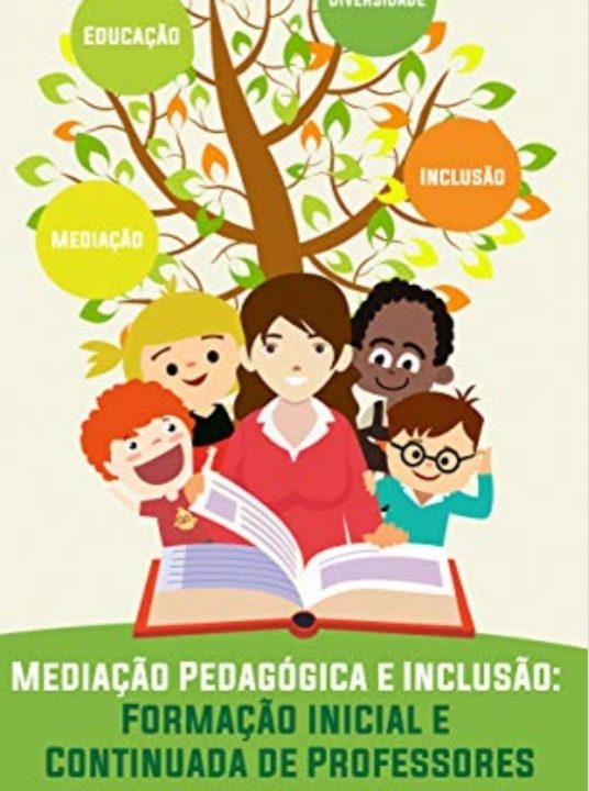 Felilpe Monteiro prestou consultoria para o livro Mediação pedagógica e inclusão - 2019.