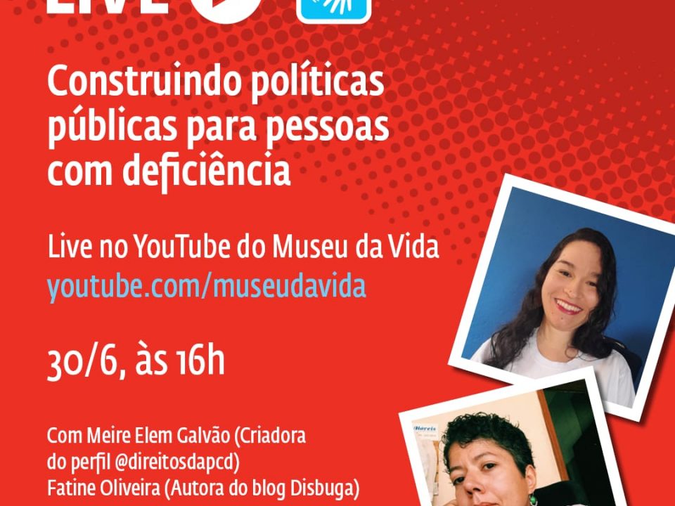 Live 'Construindo Políticas Públicas para pessoas com deficiência' - 2021.