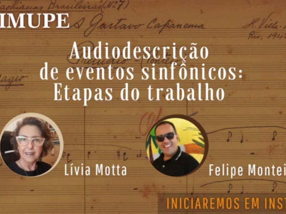 Audiodescrição de eventos sinfônicos - V SIMUPE - Niterói - 2021.