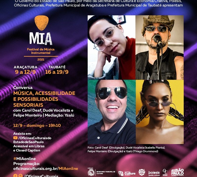 Live 'Música, Acessibilidade e Possibilidades Sensoriais' - MIA - Festival de Música Instrumental - 2021.