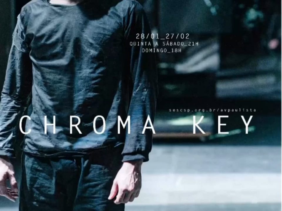 Espetáculo 'Chroma Key' - SESC Paulista - SP - Ver com palavras - 2022.