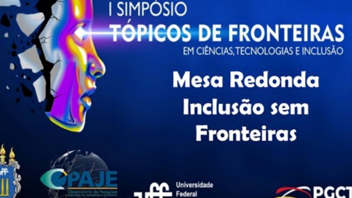 Mesa 'Inclusão sem fronteiras' - UFF - Niterói - 2022.