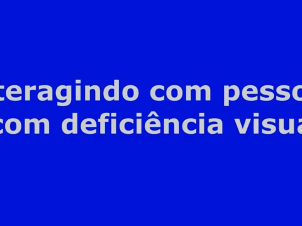 Cartilha sonora: interagindo com pessoas com deficiência visual