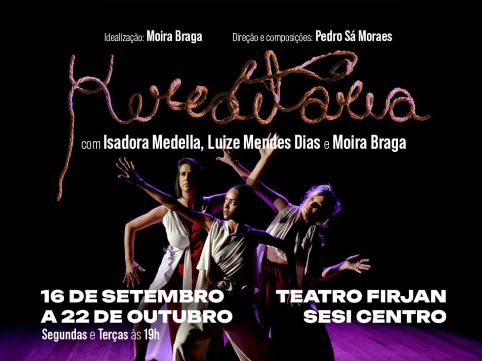 Espetáculo "Hereditária" - Teatro FIRJAN SESI Centro - RJ - 2024.