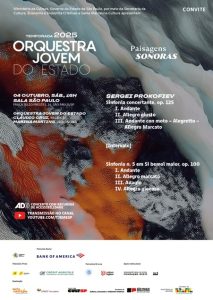 Clique aqui para confirmar presença.

Ministério da Cultura, Governo do Estado de São Paulo, por meio da Secretaria da Cultura, Economia e Indústria Criativas e Santa Marcelina Cultura apresentam o concerto: PAISAGENS SONORAS, com a Orquestra Jovem do Estado, regida pelo Maestro Cláudio Cruz e com a participação da solista Marina Martins no violoncelo. No repertório, obras de Sergei Prokofiev. 
Sessão com audiodescrição: dia 4 de outubro (sábado), às 16:00 horas.
Local:  Sala São Paulo.
Endereço: Praça Júlio Prestes, 16 (próximo à Estação CPTM Júlio Prestes e estação de metrô Luz). 
Classificação: Livre
Audiodescrição: VER COM PALAVRAS.
Roteiro: Lívia Motta.
Narração: Wagner Caruso.
Consultoria e dinâmica musical: Felipe Monteiro.
Pessoas com deficiência visual, favor confirmar presença por aqui, no whatsapp 11 94333-2923. 
Aguardamos vocês!!!
Lei Rouanet-Lei de Incentivo à Cultura
Patrocinadores: (Master) Bank of America; (Prata) Machado Meyer Advogados, Credit Agricole; (Bronze) Wallerstein e Cultura Inglesa.
Apoio Institucional: Fundação Osesp.
Realização: Santa Marcelina Cultura, EMESP Tom Jobim.

Audiodescrição: o convite escrito com letras brancas, é ilustrado por uma pintura com pinceladas largas em tons de azul, preto, cinza e marrom, que remete a uma paisagem marinha. No rodapé, as logomarcas dos patrocinadores, apoiadores e realizadores.

